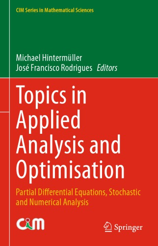 Topics in Applied Analysis and Optimisation : Partial Differential Equations, Stochastic and Numerical Analysis