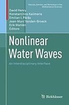 NONLINEAR WATER WAVES : an interdisciplinary interface.