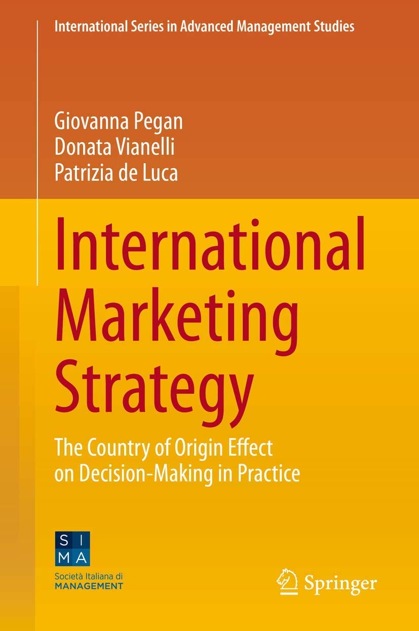 International marketing strategy : the country of origin effect on decision-making in practice