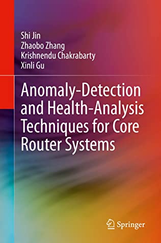 Anomaly-Detection and Health-Analysis Techniques for Core Router Systems