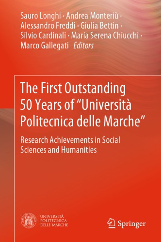 The First Outstanding 50 Years of "Università Politecnica delle Marche" : Research Achievements in Social Sciences and Humanities