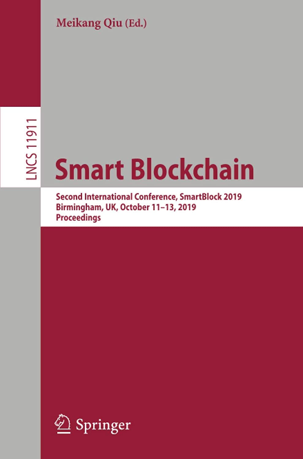 Smart Blockchain : Second International Conference, SmartBlock 2019, Birmingham, UK, October 11-13, 2019, Proceedings