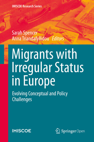 Migrants with Irregular Status in Europe : Evolving Conceptual and Policy Challenges