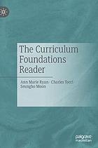 The Curriculum Foundations Reader