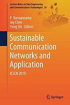 Sustainable communication networks and application : ICSCN 2019