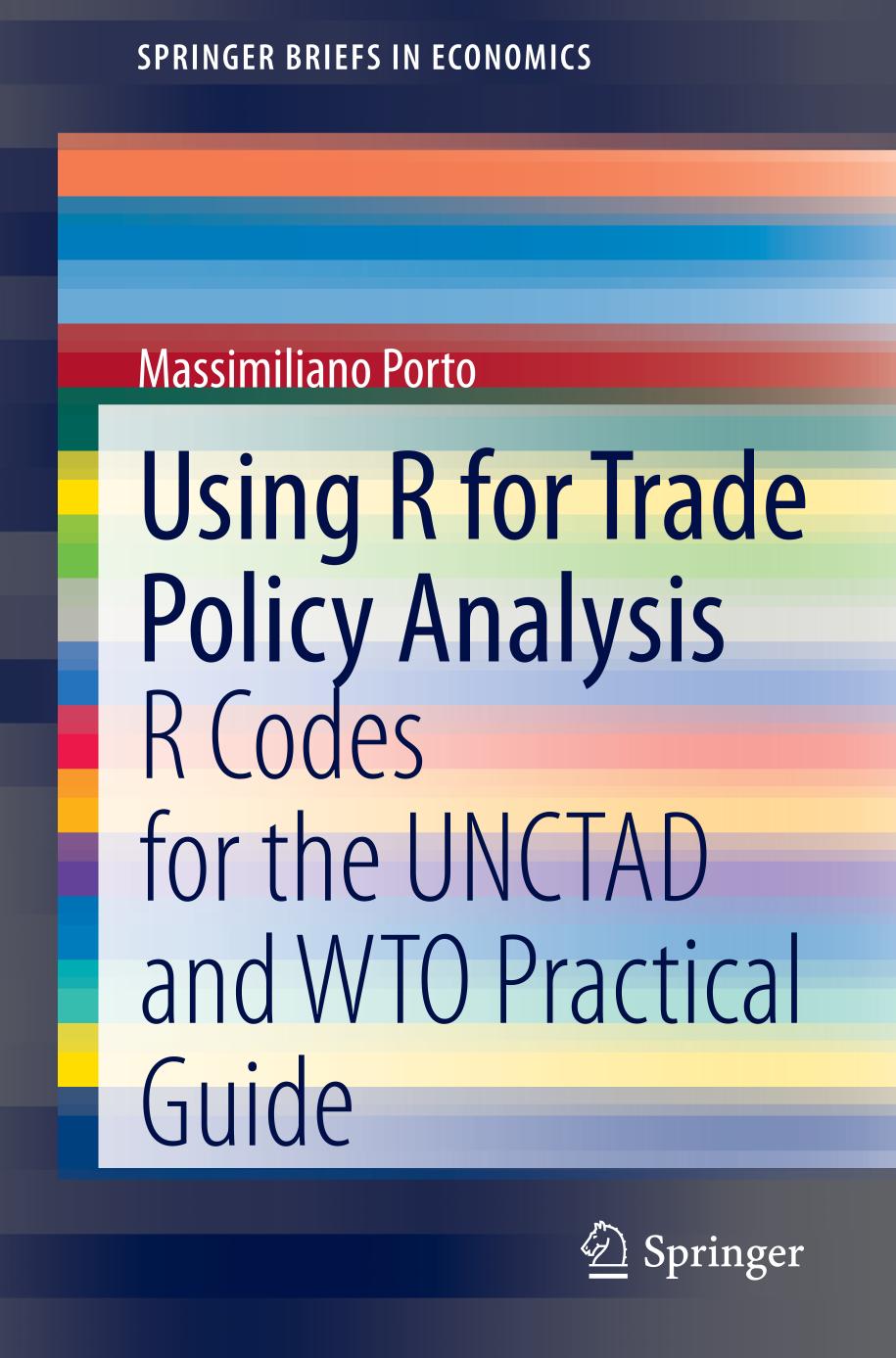 Using R for Trade Policy Analysis : R Codes for the UNCTAD and WTO Practical Guide