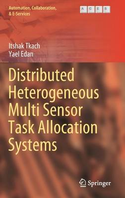 Distributed Heterogeneous Multi Sensor Task Allocation Systems