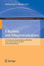 E-Business and Telecommunications : 15th International Joint Conference, ICETE 2018, Porto, Portugal, July 26-28, 2018, Revised Selected Papers