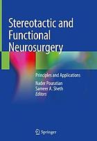 Stereotactic and functional neurosurgery : principles and applications