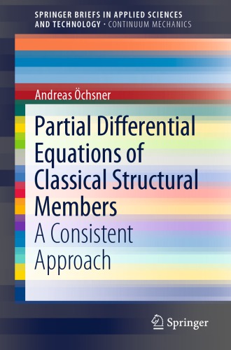Partial Differential Equations of Classical Structural Members A Consistent Approach