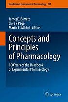 Concepts and principles of pharmacology : 100 years of the Handbook of experimental pharmacology