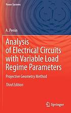 Analysis of electrical circuits with variable load regime parameters : projective geometry method