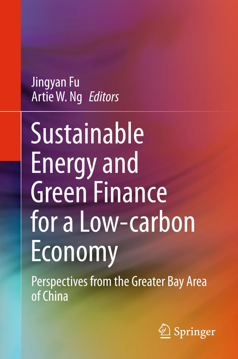 SUSTAINABLE ENERGY AND GREEN FINANCE FOR A LOW CARBON ECONOMY : perspectives from.