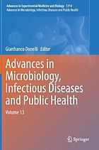 Advances in microbiology, infectious diseases, and public health. Volume 13