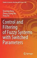 Control and filtering of fuzzy systems with switched parameters