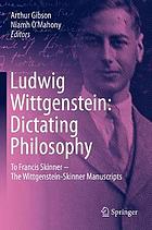 LUDWIG WITTGENSTEIN : dictating philosophy.