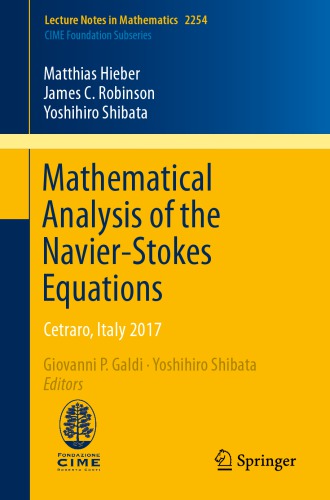 Mathematical Analysis of the Navier-Stokes Equations Cetraro, Italy 2017