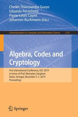 Algebra, Codes and Cryptology