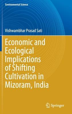 Economic and Ecological Implications of Shifting Cultivation in Mizoram, India