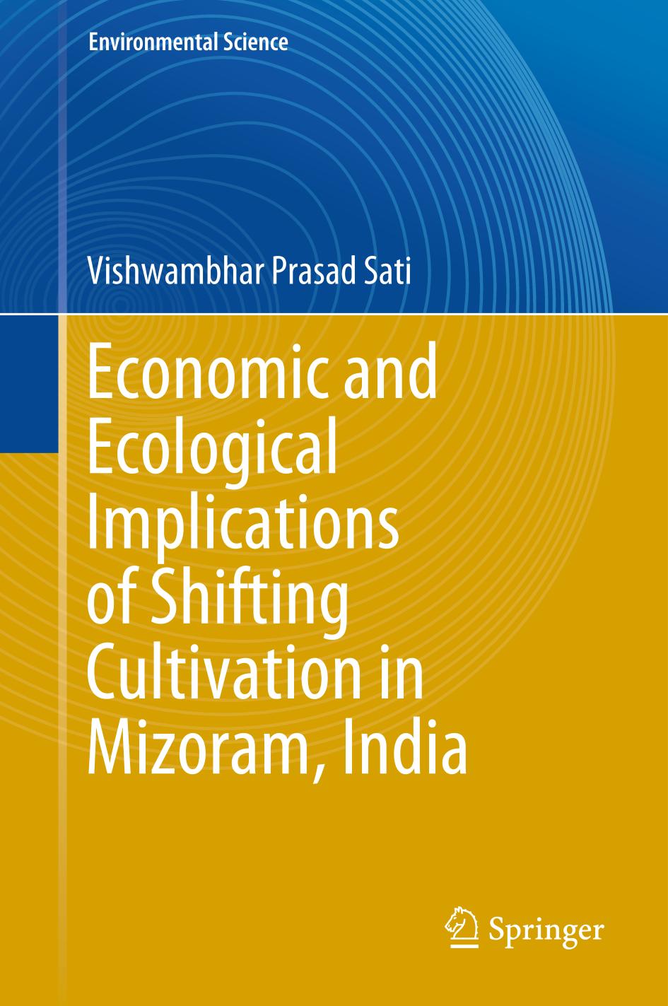 Economic and Ecological Implications of Shifting Cultivation in Mizoram, India