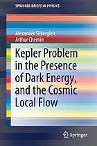 KEPLER PROBLEM IN THE PRESENCE OF DARK ENERGY, AND THE COSMIC LOCAL FLOW