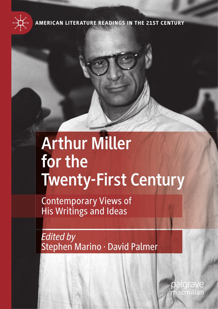 Arthur Miller for the Twenty-First Century