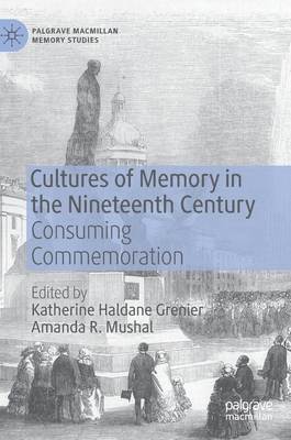 Essays on the Nineteenth Century, Memory, and Modern Identity