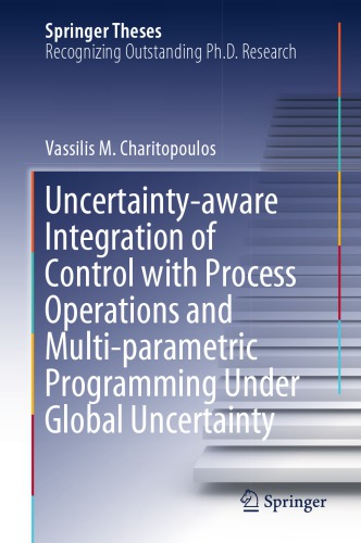 Uncertainty-aware Integration of Control with Process Operations and Multi-parametric Programming Under Global Uncertainty