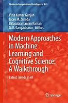 Modern Approaches in Machine Learning and Cognitive Science : a Walkthrough