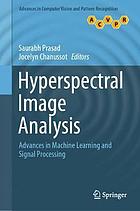 Hyperspectral image analysis : advances in machine learning and signal processing