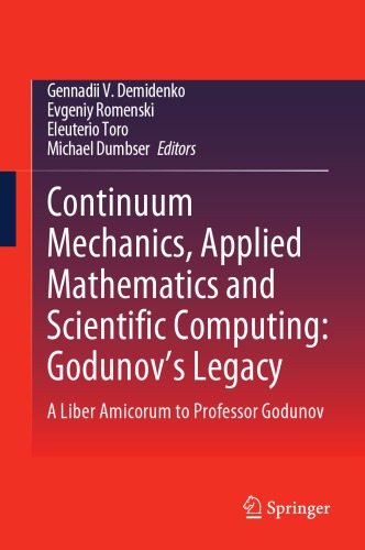 Continuum mechanics, applied mathematics and scientific computing : a Liber Amicorum to Professor Godunov