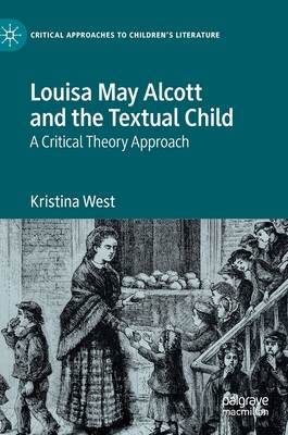 Louisa May Alcott and the Textual Child