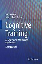 Cognitive training : an overview of features and applications