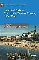 Inter and post-war tourism in western europe, 1916-1960