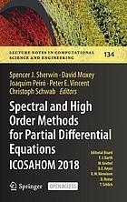 Spectral and high order methods for partial differential equations ICOSAHOM 2018 : selected papers from the ICOSAHOM Conference, London, UK, July 9-13, 2018