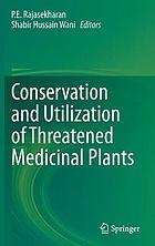 Conservation and utilization of threatened medicinal plants