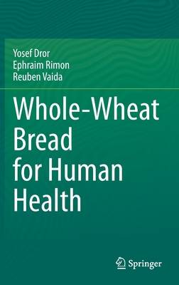 Whole-Wheat Bread for Human Health