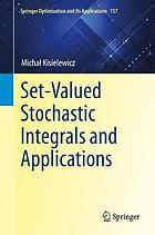 Set-valued stochastic integrals and applications