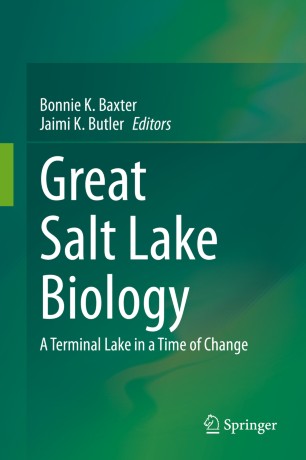 Great Salt Lake Biology A Terminal Lake in a Time of Change