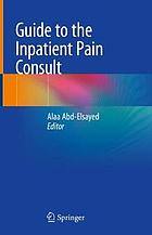 Guide to the inpatient pain consult