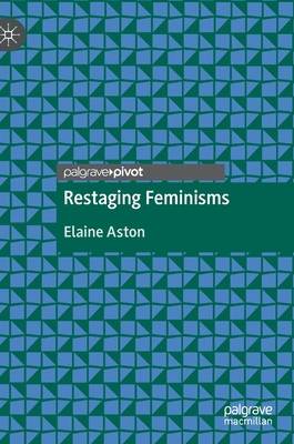 Restaging Feminisms