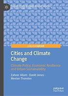 Cities and Climate Change : Climate Policy, Economic Resilience and Urban Sustainability