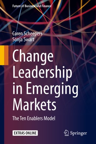 Change leadership in emerging markets : the ten enablers model