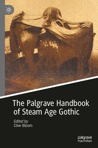 The Palgrave handbook of Steam Age Gothic