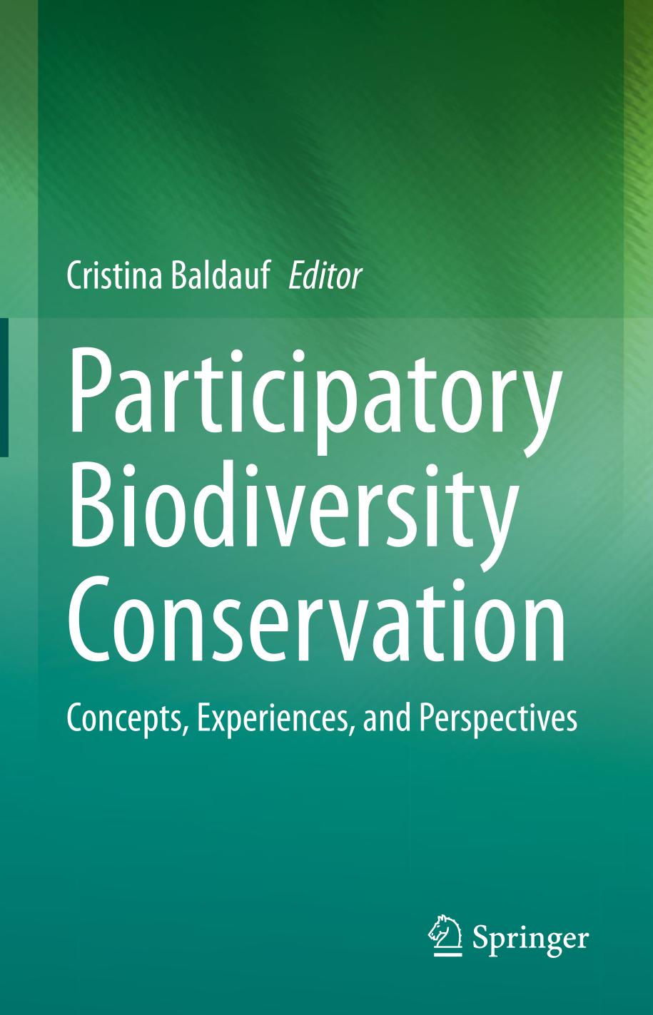 Participatory biodiversity conservation : concepts, experiences, and perspectives