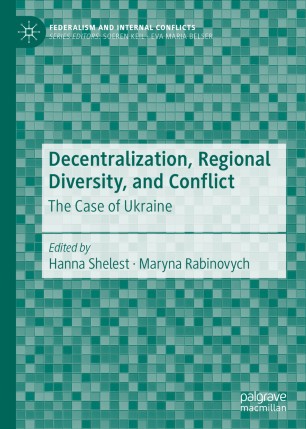 Decentralization, Regional Diversity, and Conflict : The Case of Ukraine