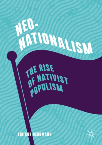 Neo-Nationalism : The Rise of Nativist Populism