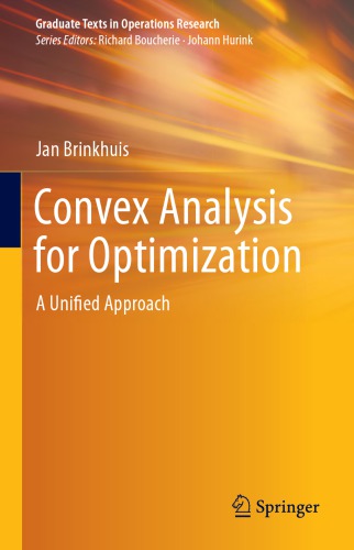 Convex analysis for optimization : a unified approach