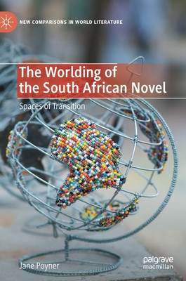 The Worlding of the South African Novel