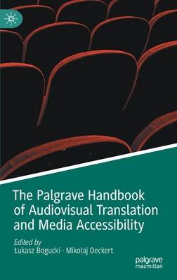 The Palgrave Handbook of Audiovisual Translation and Media Accessibility